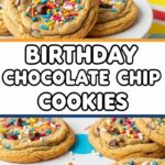 Birthday Chocolate Chip Cookies