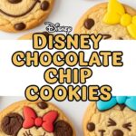 Disney Chocolate Chip Cookies