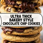 Ultra Thick Bakery Style Chocolate Chip Cookies