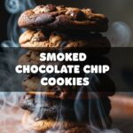 Smoked Chocolate Chip Cookies