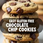 Easy Gluten Free Chocolate Chip Cookies