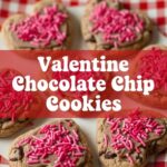 Valentine Chocolate Chip Cookies
