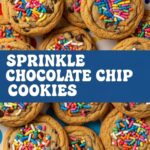 Sprinkle Chocolate Chip Cookies