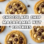 Chocolate Chip Macadamia Nut Cookies