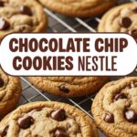 Chocolate Chip Cookies Nestle