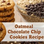 Oatmeal Chocolate Chip Cookies Recipe