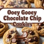 Ooey Gooey Chocolate Chip Cookies
