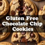 Gluten Free Chocolate Chip Cookies