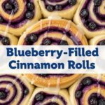 Blueberry-Filled Cinnamon Rolls