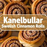 Kanelbullar Swedish Cinnamon Rolls
