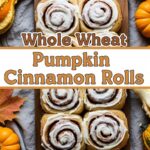 Whole Wheat Pumpkin Cinnamon Rolls