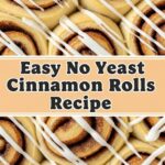 Easy No Yeast Cinnamon Rolls Recipe