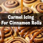 Carmel Icing For Cinnamon Rolls