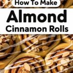 How To Make Almond Cinnamon Rolls