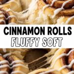 Cinnamon Rolls Fluffy Soft