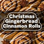 Christmas Gingerbread Cinnamon Rolls