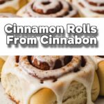 Cinnamon Rolls From Cinnabon
