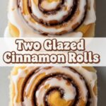 Two Glazed Cinnamon Rolls