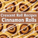 Crescent Roll Recipes Cinnamon Rolls