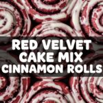 Red Velvet Cake Mix Cinnamon Rolls