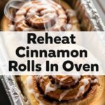 Reheat Cinnamon Rolls In Oven
