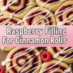 Raspberry Filling For Cinnamon Rolls