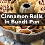Cinnamon Rolls In Bundt Pan