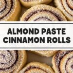 Almond Paste Cinnamon Rolls
