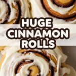 Huge Cinnamon Rolls
