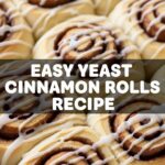 Easy Yeast Cinnamon Rolls Recipe