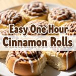 Easy One Hour Cinnamon Rolls