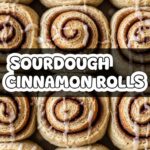 Soughdough Cinnamon Rolls