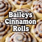 Baileys Cinnamon Rolls