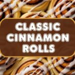 Classic Cinnamon Rolls