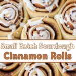 Small Batch Sourdough Cinnamon Rolls