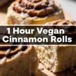 1 Hour Vegan Cinnamon Rolls