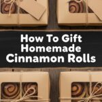 How To Gift Homemade Cinnamon Rolls