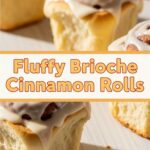 Fluffy Brioche Cinnamon Rolls