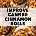 Improve Canned Cinnamon Rolls