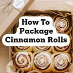How To Package Cinnamon Rolls