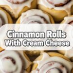 Cinnamon Rolls With Cream Cheese