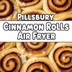 Pillsbury Cinnamon Rolls Air Fryer