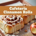 Cafeteria Cinnamon Rolls