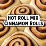 Hot Roll Mix Cinnamon Rolls