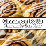 Cinnamon Rolls Homemade One Hour