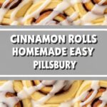 Cinnamon Rolls Homemade Easy Pillsbury