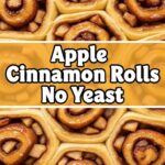 Apple Cinnamon Rolls No Yeast