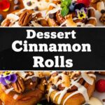 Dessert Cinnamon Rolls