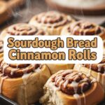 Sourdough Bread Cinnamon Rolls