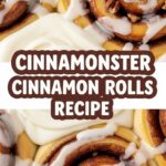 Cinnamonster Cinnamon Rolls Recipe